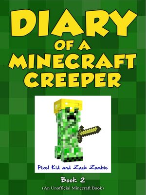 cover image of Diary of a Minecraft Creeper Book 2